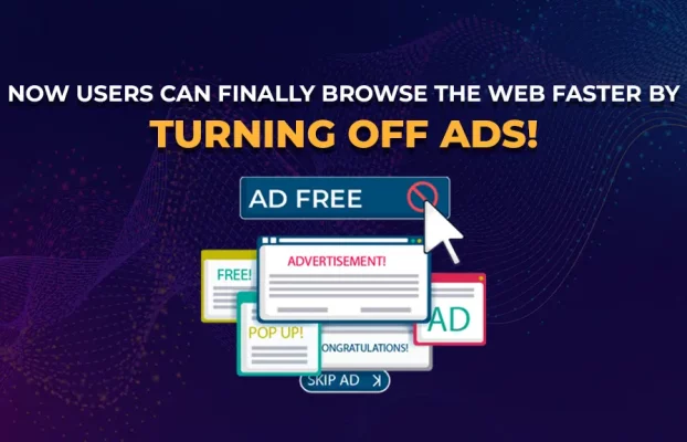 Now Users Can Finally Browse the Web Faster By Turning Off Ads!