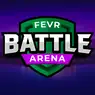 FEVR Battle Arena